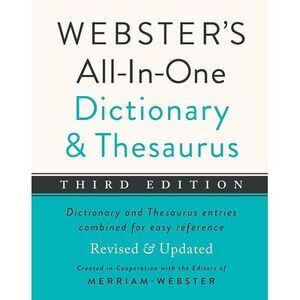 Webster's All-In-One Dictionary and Thesaurus, Third Edition -- Merriam-Webster